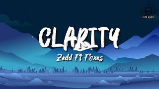 Zedd feat. Foxes - Clarity Lyrics