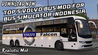 TOP 5 VOLVO BUS MOD FOR BUS SIMULATOR INDONESIA  ALL TIME BEST VOLVO BUS MOD BUSSID 