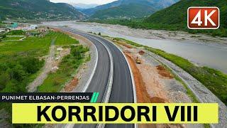 KORRIDORI VIII - AKSI RRUGOR ELBASAN-PERRENJAS PUNIMET AKTUALE