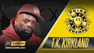 TK Kirkland ️DRINK CHAMPS  Full Episode in 4k Ultra HD 