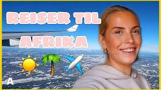 Bli med oss til AFRIKA️ Reisevlogg