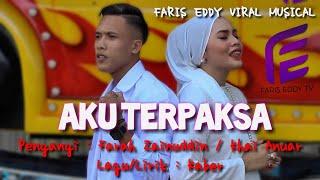 AKU TERPAKSAFaris Eddy Viral Musical