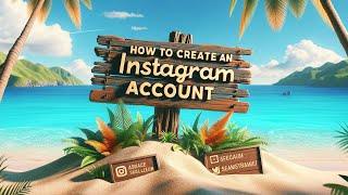 How To Create An Instagram Account 2024 Step By Step Tutorial