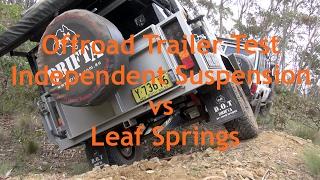 Trailer Suspension Test - Independent vs Leaf Springs