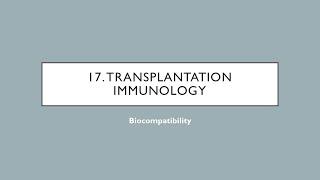 Biocompatibility - Ch. 17 - Transplantation Immunology