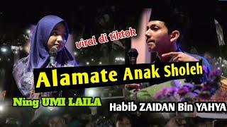 Duo Magnet dalam Satu Panggung  NING UMI LAILA feat HABIB ZAIDAN ‼️ALAMATE ANAK SHOLEH