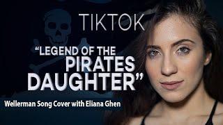 TIKTOK POV LEGEND OF THE PIRATES DAUGHTER Wellerman Song Cover with Eliana Ghen