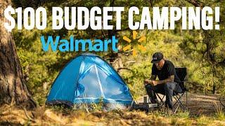 $100 BUDGET CAMPING  Walmart Edition...