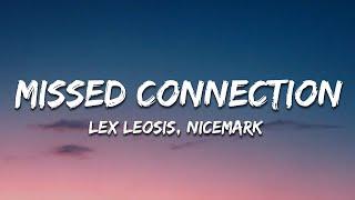 Lex Leosis Nicemark - Missed Connection Lyrics