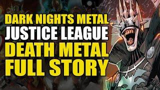 Dark Nights Metal Justice League & Death Metal Full Story  Comics Explained