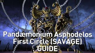 FFXIV - P1S Pandemonium First Circle SAVAGE GUIDE - FFXIV