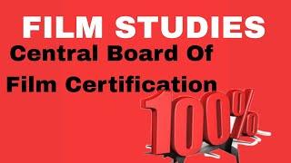 Central Board Of Film CertificationFILM STUDIES