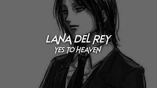 lana del rey-yes to heaven spedup