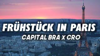 CAPITAL BRA x CRO - Frühstück in Paris Lyrics