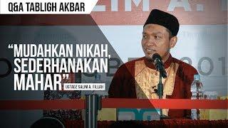 Mudahkan Nikah Sederhanakan Mahar  Ustadz Salim A. Fillah  Q&A TABLIGH AKBAR