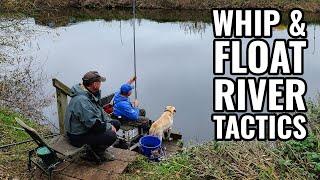 Whip and Float Fishing On The River Wye - Tactics To Catch You More Fish