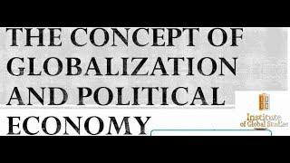 International Political Economy IPE and the Concept of Globalization.