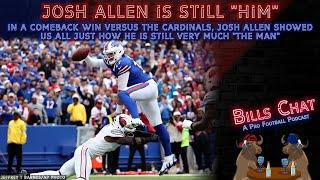 Josh Allen is Still Him  Cardinals-Bills Post Game  Bills Chat Podcast