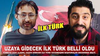 UZAYA GİDECEK İLK TÜRK BELLİ OLDU w@BarisOzcan