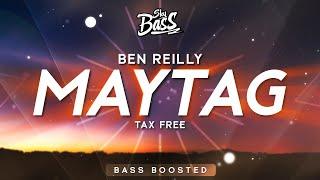 Ben Reilly ‒ Maytag Tax Free  Bass Boosted