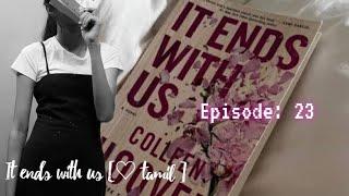 ep23 it ends with us book  colleen Hoover  booktok  audio book   fictional novel