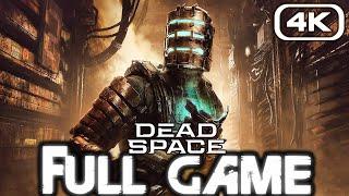 DEAD SPACE REMAKE Gameplay Walkthrough FULL GAME 4K 60FPS No Commentary