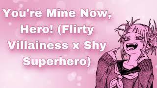 Youre Mine Now Hero Flirty Villainess x Shy Superhero Enemies To More? Teasing You F4M