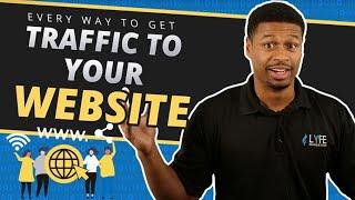 Every Way To Get Traffic To Your Website In 2024  Step-by-Step