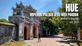 Hue - Imperial Palace & Tu Hieu Pagoda   Vietnam • Weltreise Vlog 135