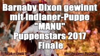 Barnaby Dixon gewinnt mit Indianer-Puppe MANU Puppenstars 2017 Finale