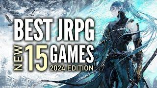 Top 15 Best NEW JRPG Games That You Should Play  2024 Edition Part 2