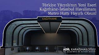 Türkiye Yüzyılının Yeni Eseri Kağıthane-İstanbul Havalimanı Metro Hattı Hayırlı Olsun