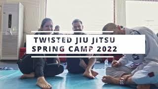 TWISTED JIU JITSU CAMP 2022