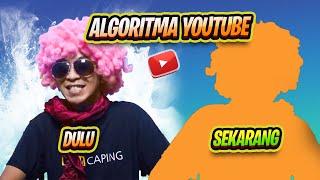 BEDA ALGORITMA YOUTUBE DULU DAN SEKARANG - MASIH BANYAK YANG TERSESAT