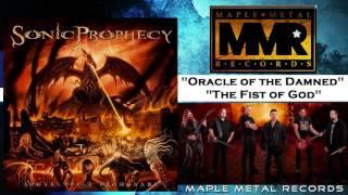 SONIC PROPHECY - Oracle of the Damned  The Fist of God