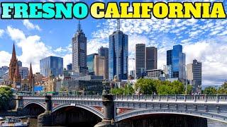 Fresno California Top Things To Do and Visit