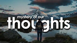 mystery of our thoughts  Versatile Kabir