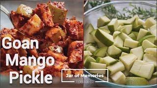 Goan Mango Pickle   Raw Mango Pickle Easy Recipe  Jar of Memories Ep 02