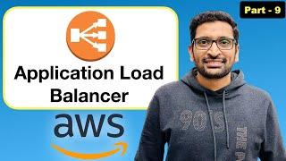 AWS ALB Application Load Balancer - Step By Step Tutorial Part -9