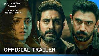 Breathe Into The Shadows - Official Trailer  New Season Abhishek Bachchan Amit Sadh Nithya Menen