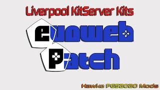 Liverpool KitServer Kits EvoWeb Patch