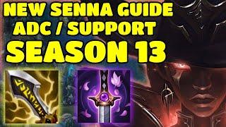 Ultimate Senna ADC and Support Guide Build and Rune Season 13 Updated 13.24