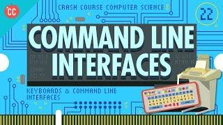Keyboards & Command Line Interfaces Crash Course Computer Science #22