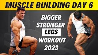 DAY 6 - Leg Day Workout for Muscle Growth 2023  Full Muscle Building Series  Yatinder Singh