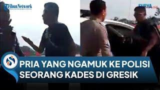 Pengakuan Pria Videonya Viral Ngamuk pada Polisi di Tol Gresik  Kasihan Lihat Sopir Pikup Ditilang