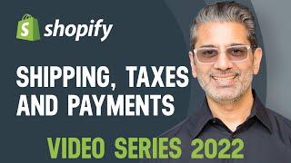 Shopify - How to Setup Taxes Shipping and Payments
