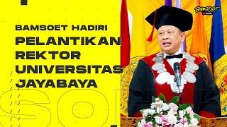 BAMSOET HADIRI PELANTIKAN REKTOR UNIVERSITAS JAYABAYA