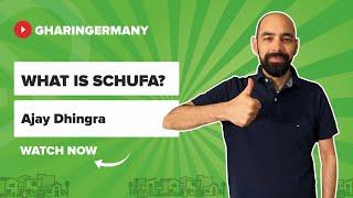 Understand What Schufa Is  Ghar In Germany  Ajay Dhingra