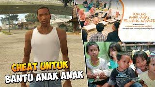 Charity NAMATIN GTA SA FULL CHEAT Untuk Anak Pejuang Kanker & Yatim Dhuafa