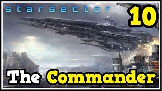 The Commanders Great Raid - Starsector Lets Play Build Only Challenge #10